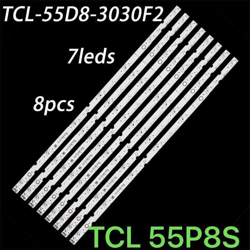 TCL 55 55P8S ไฟ LED สำหรับ1-8X7-LX20190322 TCL-55D8-3030F2 VER.5 TCL 55P8S LED STRIP TCL-55D8-3030F2 1-8X7-LX20190404 ราคา 450 บาท*ส่งฟรี