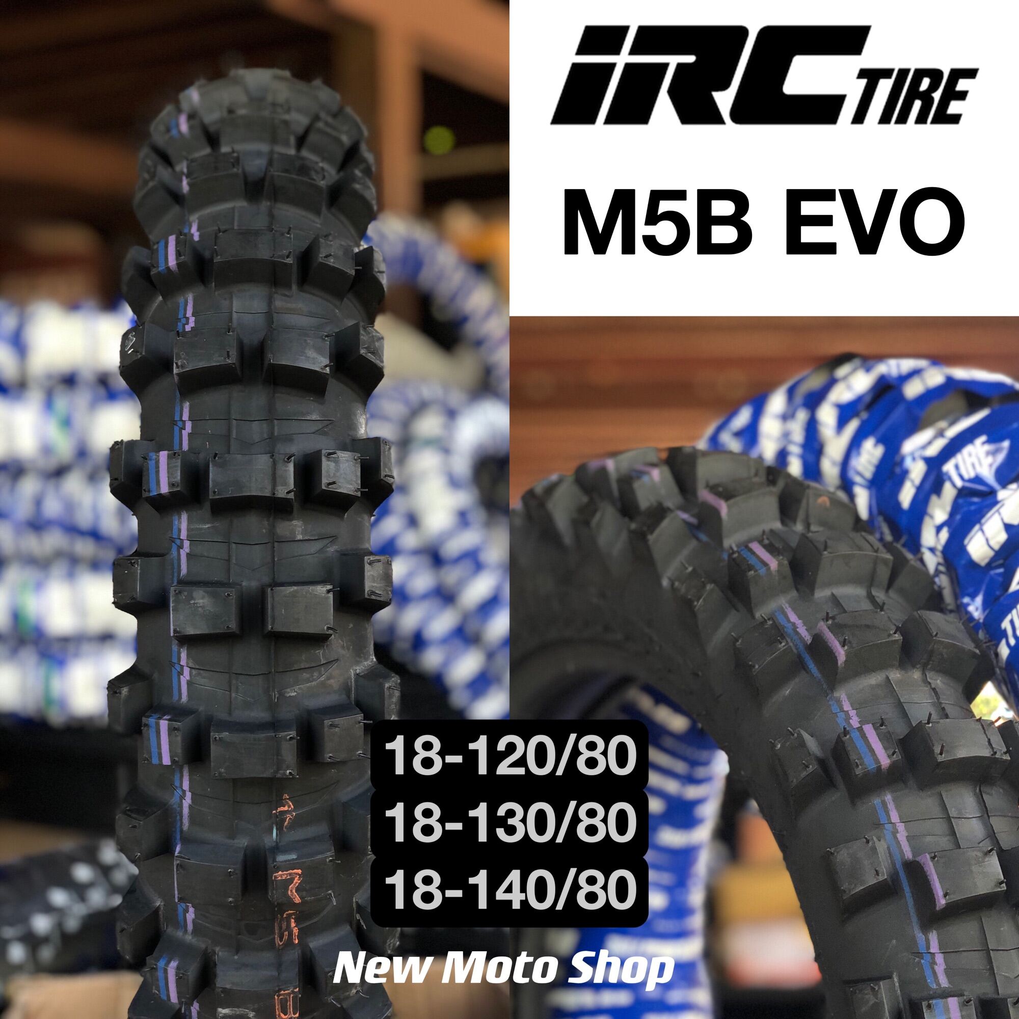 ยาง IRC M5B EVO 21-80/100 18-120/80, 130/80, 140/80 วิบาก โมโตครอส