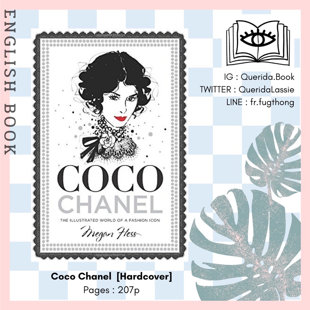 Coco Chanel: The Illustrated World of a Fashion Icon by Megan Hess,  Hardcover