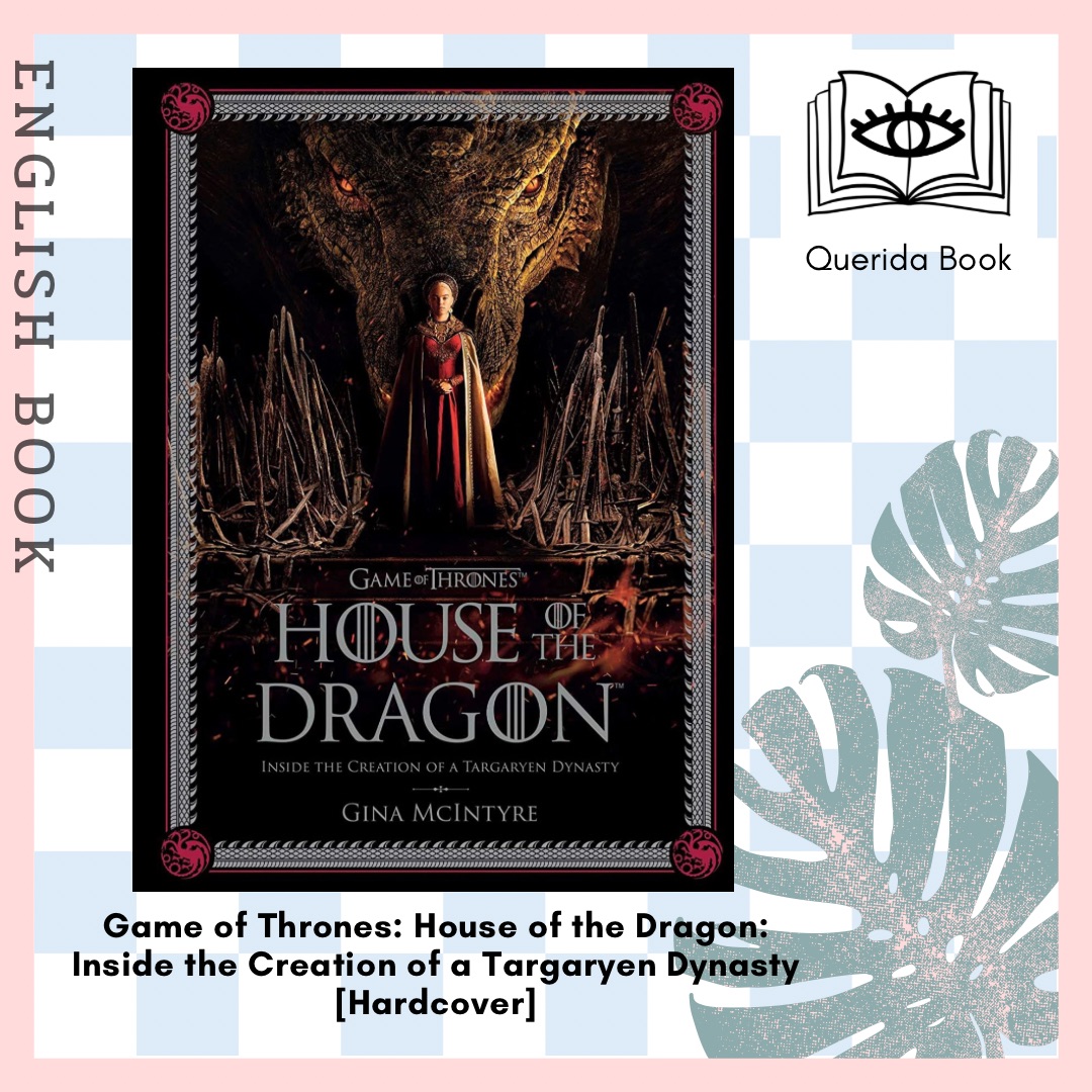 Game of Thrones: House of the Dragon - by Gina McIntyre (Hardcover)