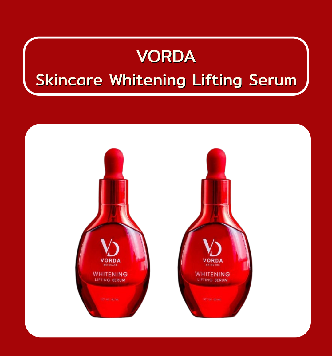 [2 Bottles] Vorda Whitening Lifting Serum Size 35ml. Worada Whitening Lifting Serum ราคา 690 บาท*ส่งฟรี