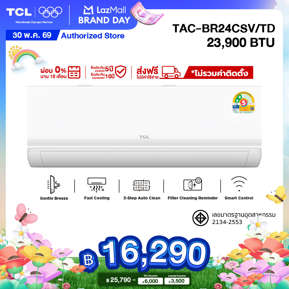 New 2026 Tcl Air Conditioner, Size 23,900 Btu Breezein Pro, 5 Energy-Saving Modes, 2 Stars, T-Ai Energy Saving Inverter System, Wifi Connection Tac-Br24Csv/Td_Non-Install Installation Fee Not Included Seer 21.22 [0% Installment Payment for 10 Months] ราคา 25,790 บาท*ส่งฟรี