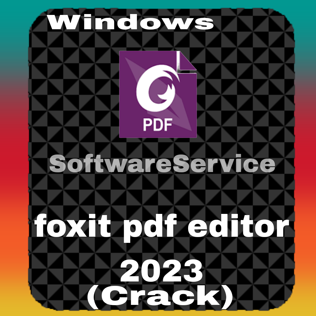 โปรแกรม Foxit PDF Editor Pro โปรแกรม อาน แกไข แปลงไฟล PDF Crack For Windows